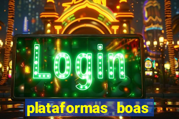 plataformas boas para jogar fortune tiger